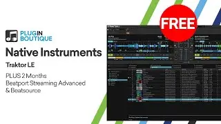 DJ for FREE with Traktor LE + Beatport Streaming Advanced + Beatsource!