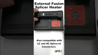 External Heater Fusion Splicer