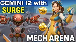 Gemini 12 + Surge Gameplay 🔥 | Mech Arena Best Build & Insane Damage 