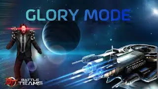 Battle Teams | Glory Mode