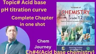 PH Titration curve,unit #4(Acid base chemistry)Class#12|Chemistry |FBISE new syllabus