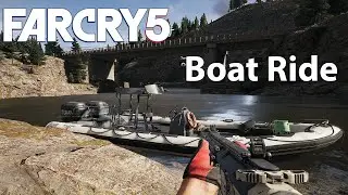 Boat Ride | Far Cry 5 |