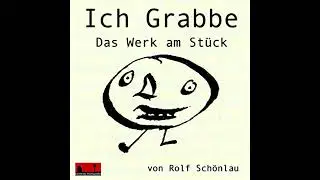 Hörbuch: Ich Grabbe - Rolf Schönlau Hörbuch