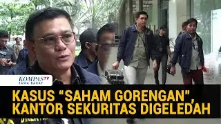 Kantor Sekuritas di Jaksel Digeledah Dugaan Tindak Pidana 