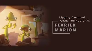Demoreel Rigging GRAN TUMACO CAF&Eacute; par Marion F&eacute;vrier 