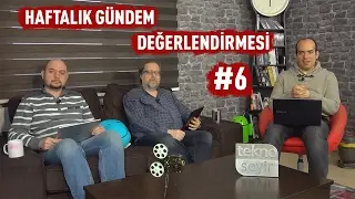 Haftalık Gündem Değerlendirmesi 2017/06