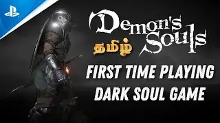 Demon's Souls Ps5 (60FPS) gameplay Walkthorugh Full Game part 1 (Tamil Commentary)