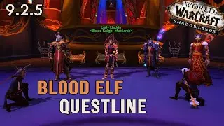 NEW Questline for BLOOD ELVES! 📖 9.2.5 PTR Shadowlands WoW
