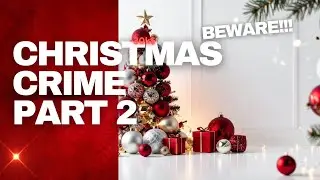 CHRISTMAS CRIME ( part 2)