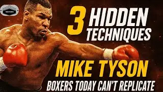 &ldquo;3 Mike Tyson Techniques SO Dangerous They Vanished From Boxing 😳 | Iron Mike&rsquo;s KO Secrets Exposed&rdquo;