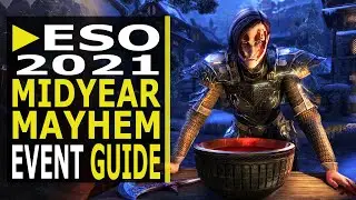 Руководство по событию &laquo;ESO Midyear Mayhem&raquo; &mdash; НОВЫЙ зарабатываемый облик и многое другое (2021)