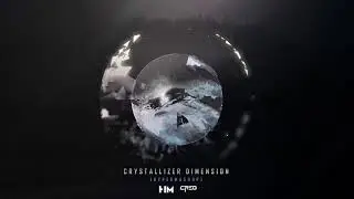 Creo - Crystallizer Dimension (HyperMashup)