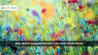 💌 Best Friend Paragraphs Copy & Paste with Emojis | Cute, Heartfelt & Emotional Messages 🌸✨