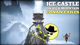 Ice Castle On High Mountain | Conan Exiles