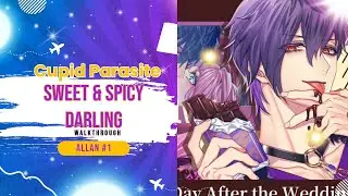 Cupid Parasite Sweet and Spicy Darling Walkthrough Allan #1