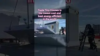 Tesla Tiny Houses is the lowest cost and best energy efficient in the world