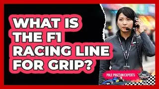 What Is The F1 Racing Line For Grip?