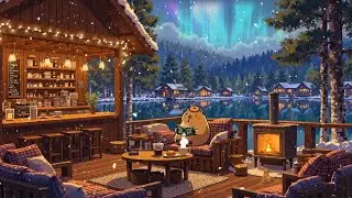 Lakeside Cafe Lofi Chill ☕ Warm Porch Ambience by the Fire ❄️ Lofi Deep Focus to study/work/relax