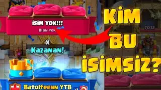 İSMİ OLMAYAN OYUNCU !!! - Clash Royale