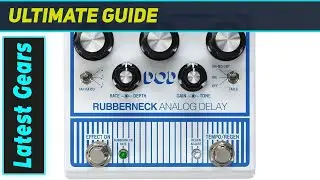 DOD Rubberneck: The Most Unique Analog Delay Ever?