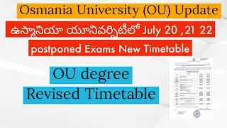 Osmania University  Postponed Exam New Timetable|| OU degree exams Revised Timetable