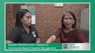 Department of Disaster Resilience (DDR) Bill: Impacts to Community-Based Disaster Management (CBDM)