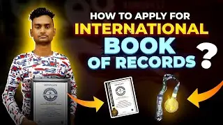 HOW TO APPLY FOR INTERNATIONAL BOOK OF RECORDS ( HINDI ) इंटरनेशनल बुक ऑफ रिकॉर्ड्स #worldrecord