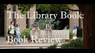 The Library Book:  Book Review