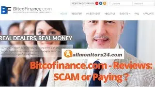 Bitcofinance.com - Reviews (SCAM or Paying)