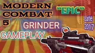 Modern Combat 5 ''GRINDER'' Gameplay T9 prestige assault 2017-2018