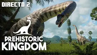 PREHISTORIC KINGDOM | Directo 2