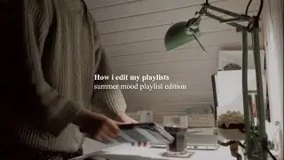 How i edit my playlist videos 💻✨ Finding aesthetic pictures, songs & editing program