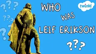 Leif Erikson for Kids | All About Leif Erikson | Twinkl USA