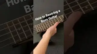 How to Restring a Bass Guitar Short