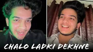 Aaj Ladki Dekhne Gaya 😳