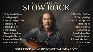 Top 15 Slow Rock Ballads | Romantic Classics That Cut Straight to the Heart