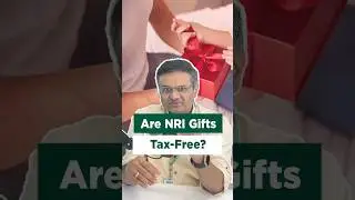 Are NRI Gifts Tax-Free? | Kapil Jain | Enrichwise