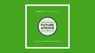 Tanuus (AR) - Your Tattoo (Mike Kohl Remix) [Future Avenue]