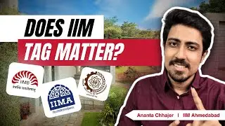 IIM tag will have value only for the first 3-4 years - Ananta Chhajer (IIM Ahmedabad, MBA)