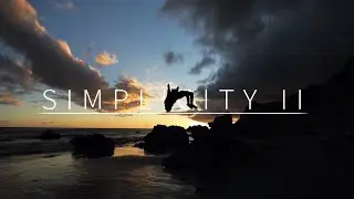 SIMPLICITY II - Cinematic Travel Film | Canon 1DX II (4k)