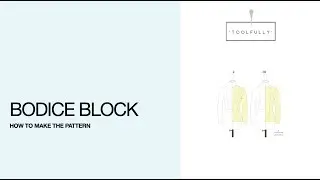 Pattern a Bodice block.