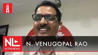 N Venugopal Rao on Varavara Rao&rsquo;s health, conspiracy surrounding his arrest & bail plea |NLInterview