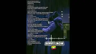 &ldquo;Mom, I&rsquo;m Sorry&rdquo;{Max Rap} ကျွန်တော်တို့ ဆယ်ကျော်သက်တွေရဲ့အမေ့ကိုတောင်ပန်တဲ့စကား😘#youtube #fypシ 