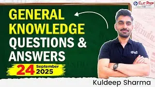 General Knowledge Questions & Answers | (24 September 2025) | CLAT 2026 | Clat Prep