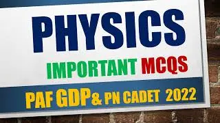 paf gdp commission physics test Preparation | paf Physic Mcqs | paf commission 2022 | physics test