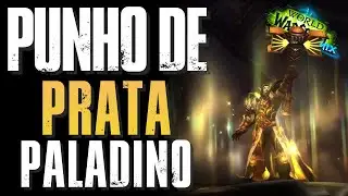 🌟⚔️ PUNHO DE PRATA! Artefato do Paladino Sagrado em Ação | WoW Legion Remix