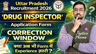 UP Drug Inspector 2026 | Application Form Correction Window Opened | UPPSC Drug Inspector Updates 