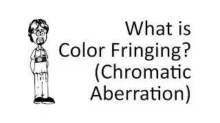 What is Chromatic Aberration (Color Fringing)?