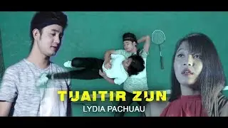 LYDIA PACHUAU - TUAITIR ZUN (OFFICIAL)