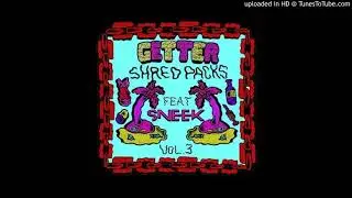 [FREE DOWNLOAD] Splice Sounds Getter Shred Packs Vol 3 feat. Sneek